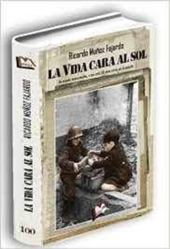 La Vida Cara Al Sol