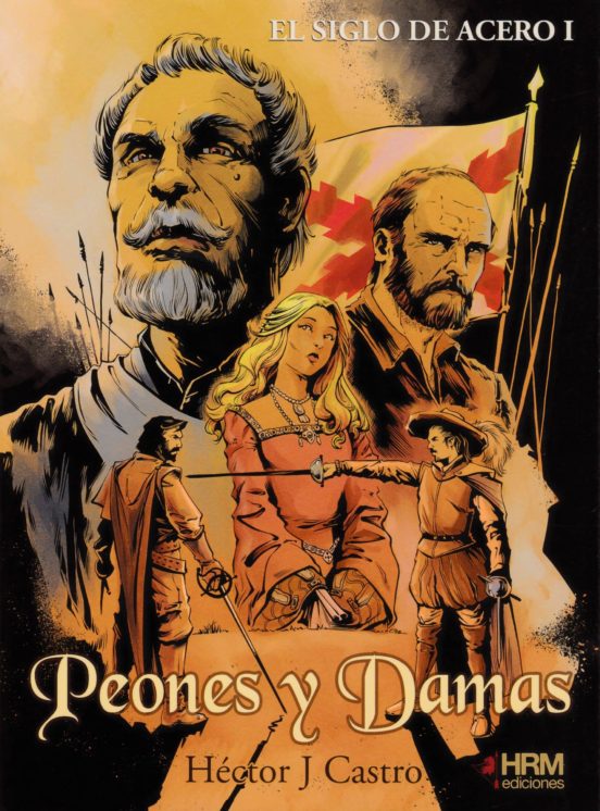 El Siglo de Acero i: Peones & Damas