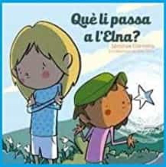 Què Li Passa A L'Elna?