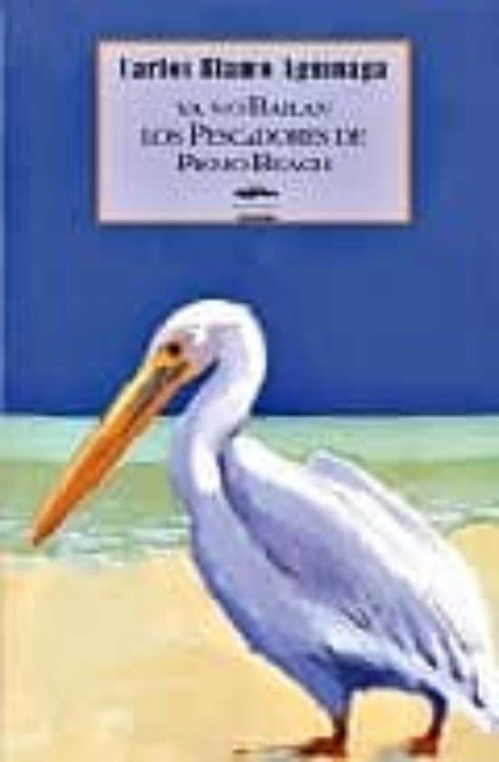 Ya No Bailan Los Pescadores De Pismo Beach