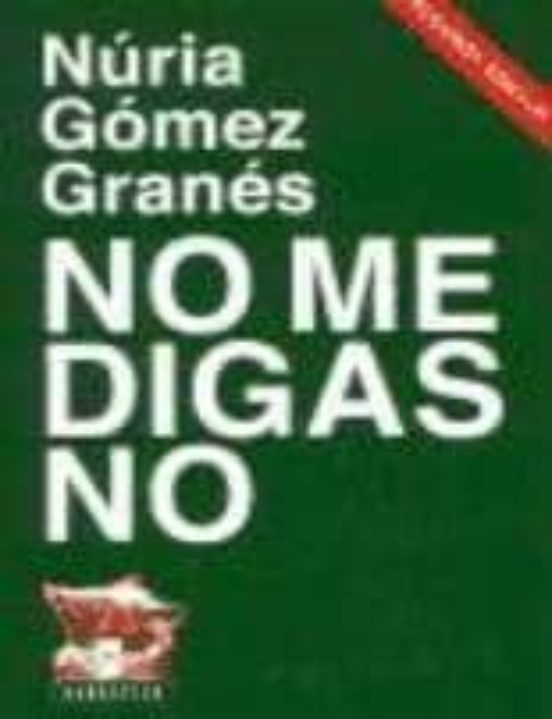 No Me Digas No