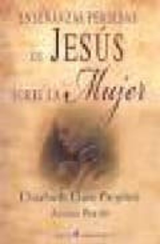 Enseñanzas Perdidas De Jesus Sobre La Mujer