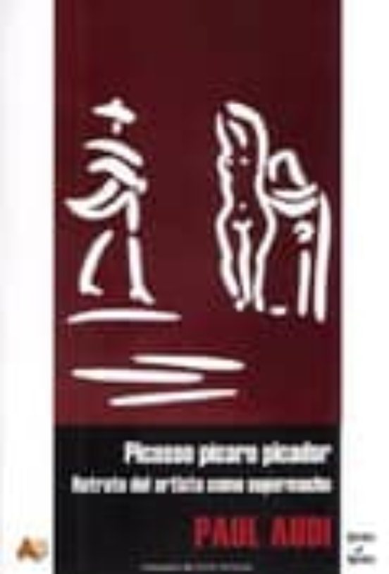 Picasso Picaro Picador: Retrato Del Artista Como Supermacho