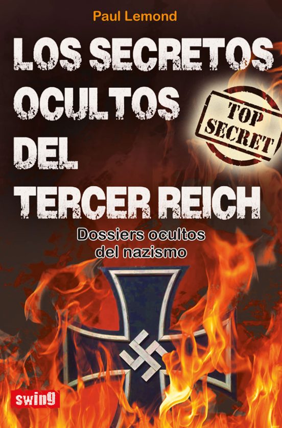Los Secretos Ocultos Del Tercer Reich
