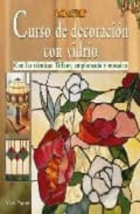 Curso De Decoracion Con Vidrio Con Las Tecnicas Tiffany Emplomad O Y M