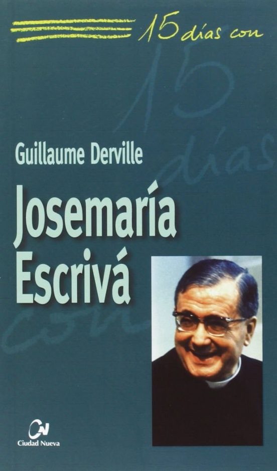 15 Dias Con Josemaria Escriva
