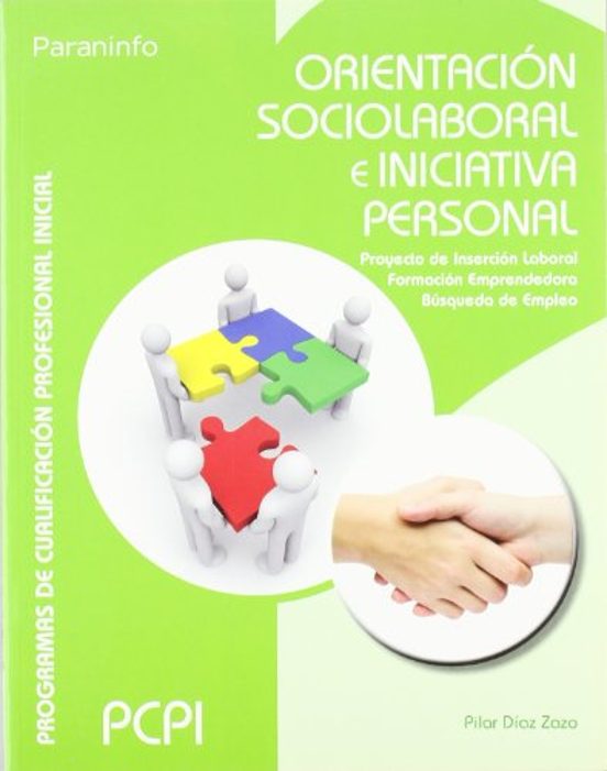Orientacion Sociolaboral E Iniciativa Personal: Proyecto De Inser Cion