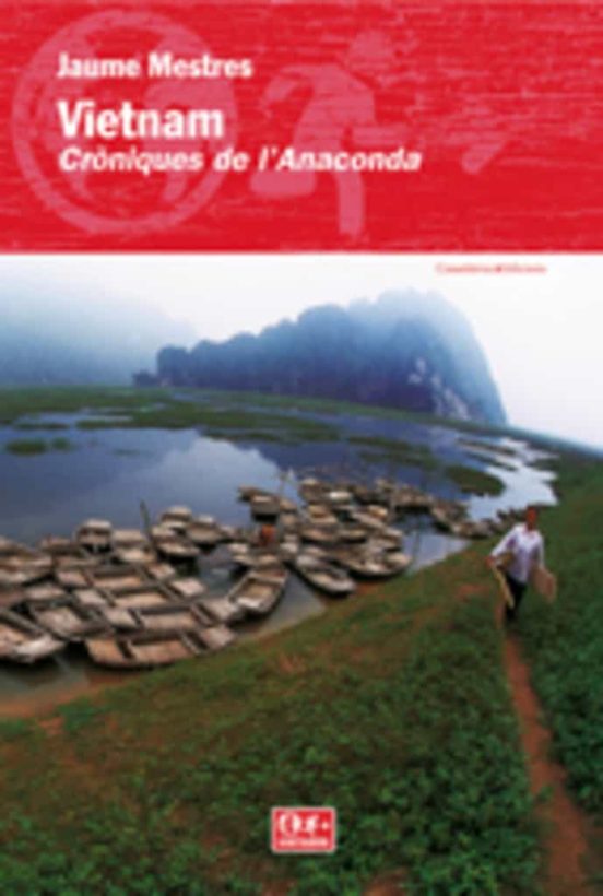 Vietnam: Croniques De Lanaconda