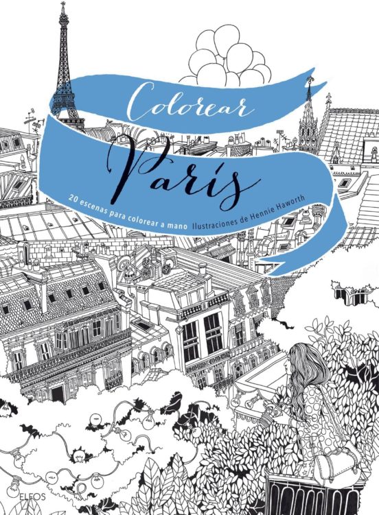 Colorear Paris: 20 Escenas Para Colorear A Mano