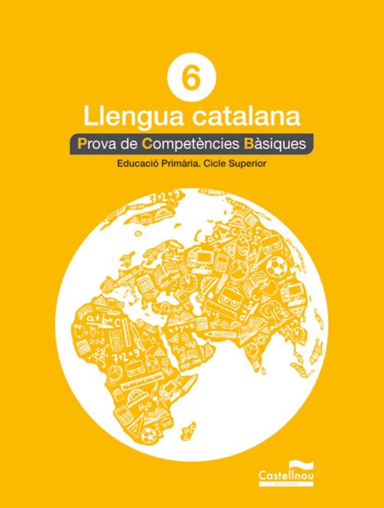 Llengua Catalana 6è. Prova De Competències Bàsiques