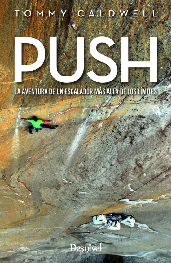 Push: La Aventura de un Escalador Mas Alla de los Limites