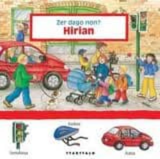Zer Dago Non? Hirian