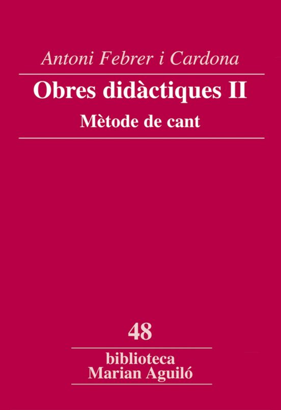 Obres Didactiques Ii: Metode De Cant