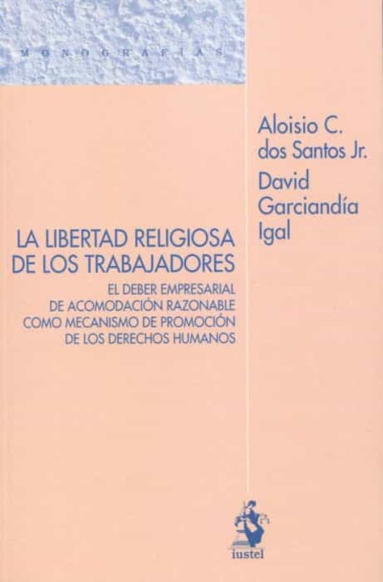 La Libertad Religiosa De Los Trabajadores