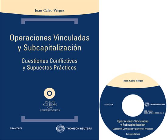 Operaciones Vinculadas Y Subcapitalizacion: Cuestiones Conflictiv As Y