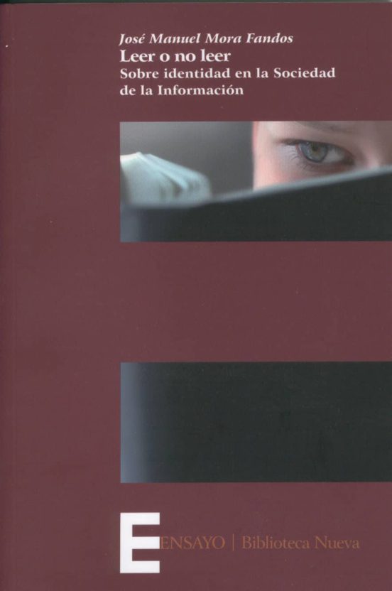 Leer O No Leer: Sobre Identidad En La Sociedad De La Informacion