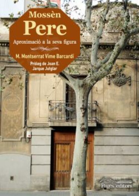 Mossen Pere: Aprozimacio A La Seva Figura