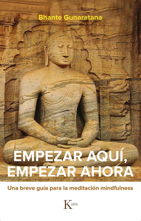 Empezar Aquí Empezar Ahora. Una Breve Guía Para La Meditación Mi Ndful