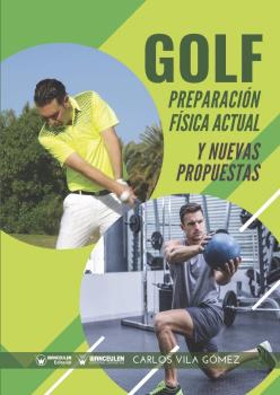 Golf: Preparación Física Actual Y Nuevas Propuestas