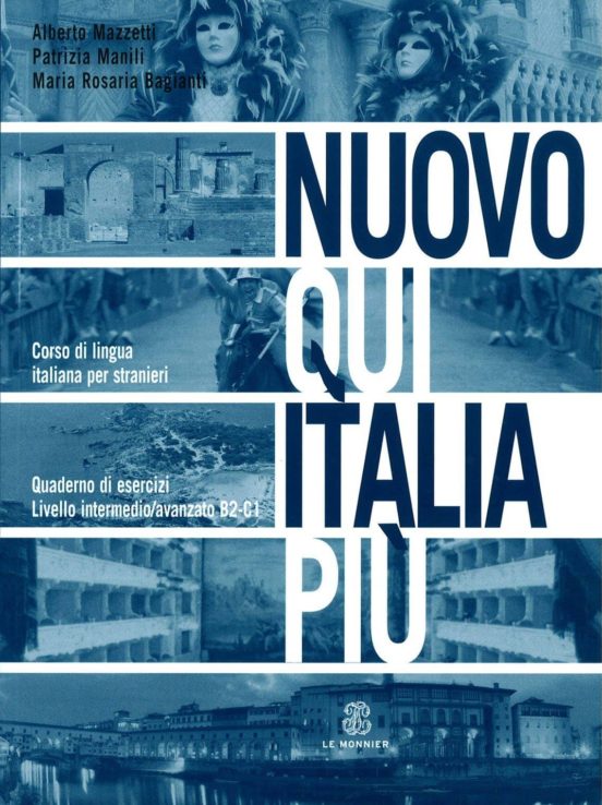 Nuovo Qui Italia Piú B2-c1- Quaderno Di Esercizi
