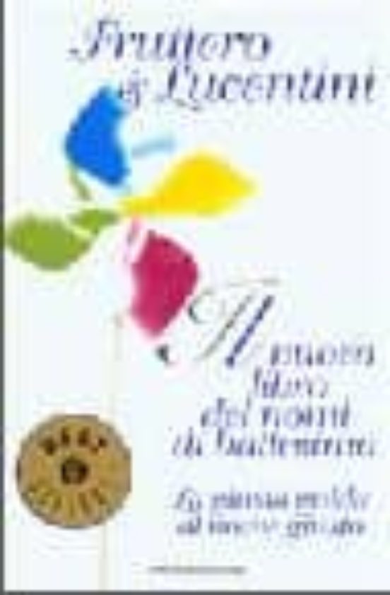Il Nuovo Libro Dei Nomi Di Battesimo. La Giusta Guida Al Nome Giu Sto