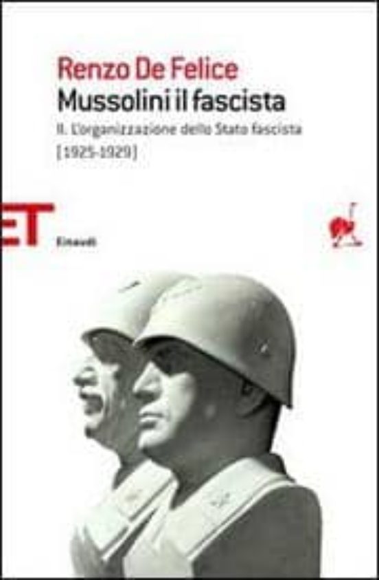 Mussolini Il Fascista : L Organizzazione Dello Stato Fasc Ista