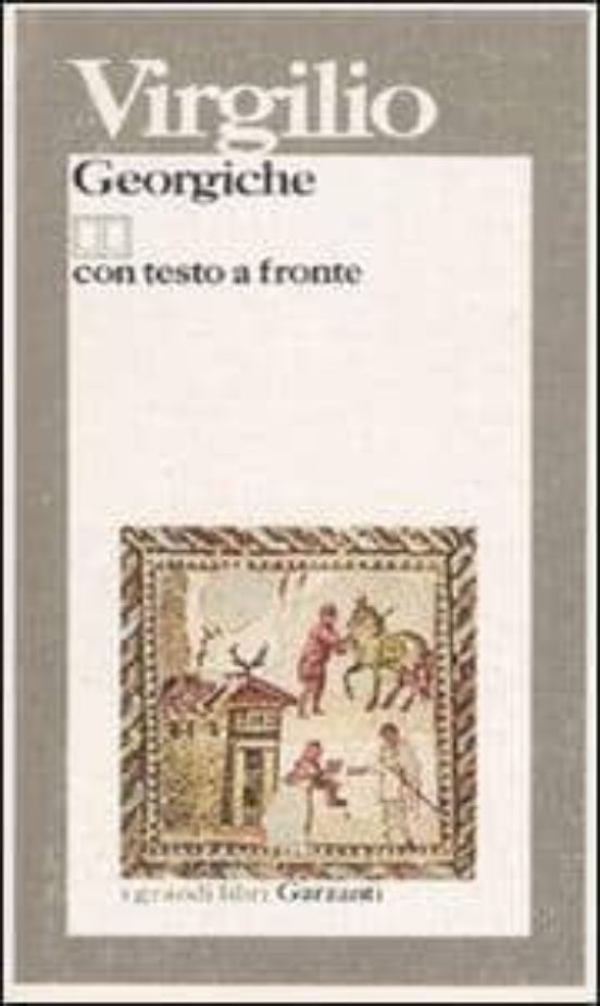 Georgiche. Testo Latino A Fronte