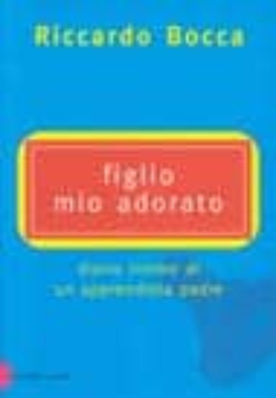 Figlio Mio Adorato