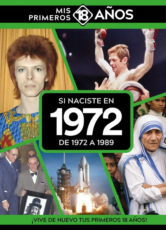Si Naciste En 1972: De 1972 A 1989