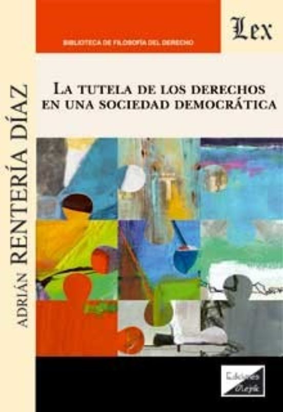 La Tutela De Los Derechos En Una Sociedad Democratica