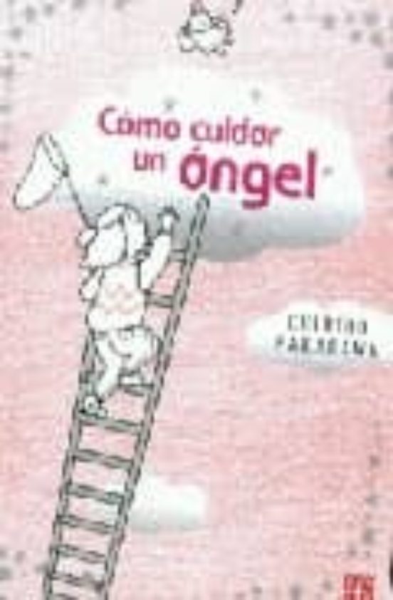 Como Cuidar Un Angel