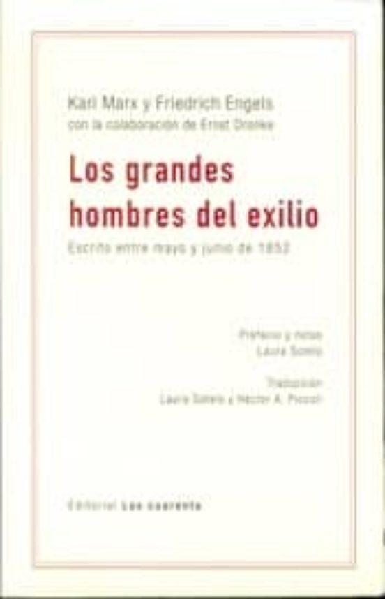 Los Grandes Hombres Del Exilio: Escrito Entre Mayo Y Junio De 1852