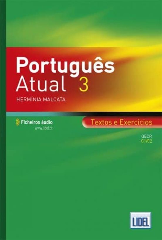 Portugues Actual 3: Textos e Exercicios-Qecr C1/c2