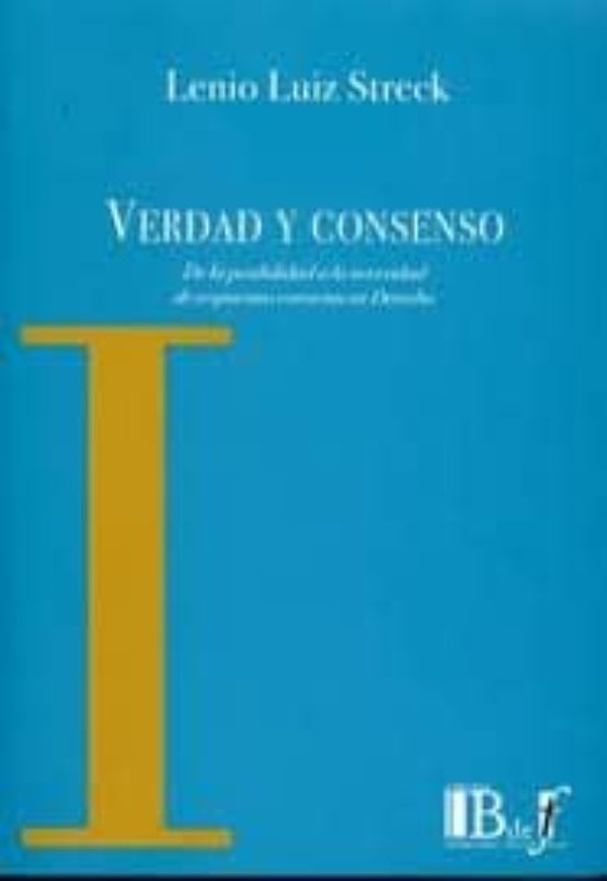 Verdad Y Consenso: De La Posibilidad A La Necesidad De Respuestas Corr