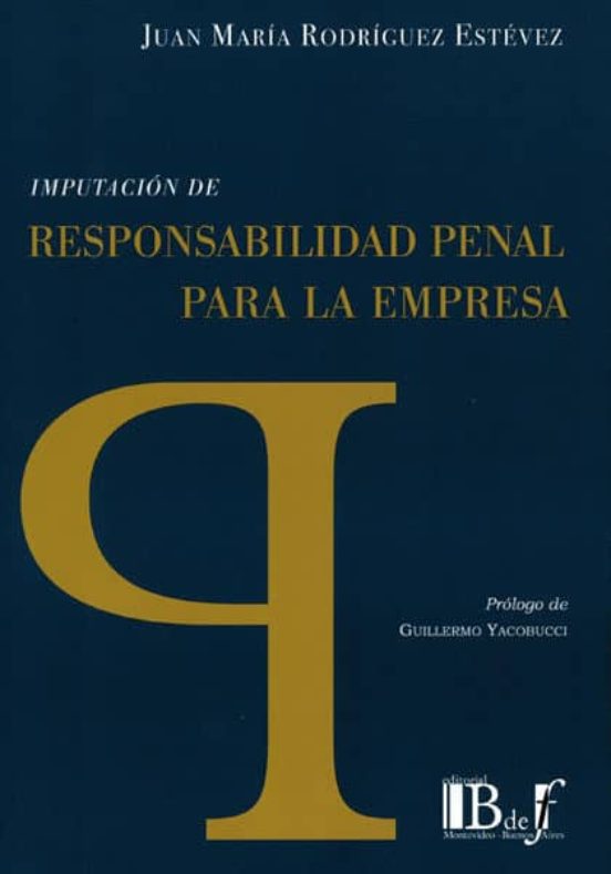 Imputacion De Responsabilidad Penal Para La Empresa