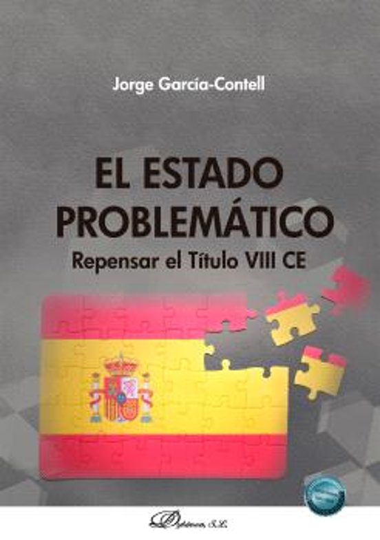 El Estado Problemático. Repensar El Título Viii Ce