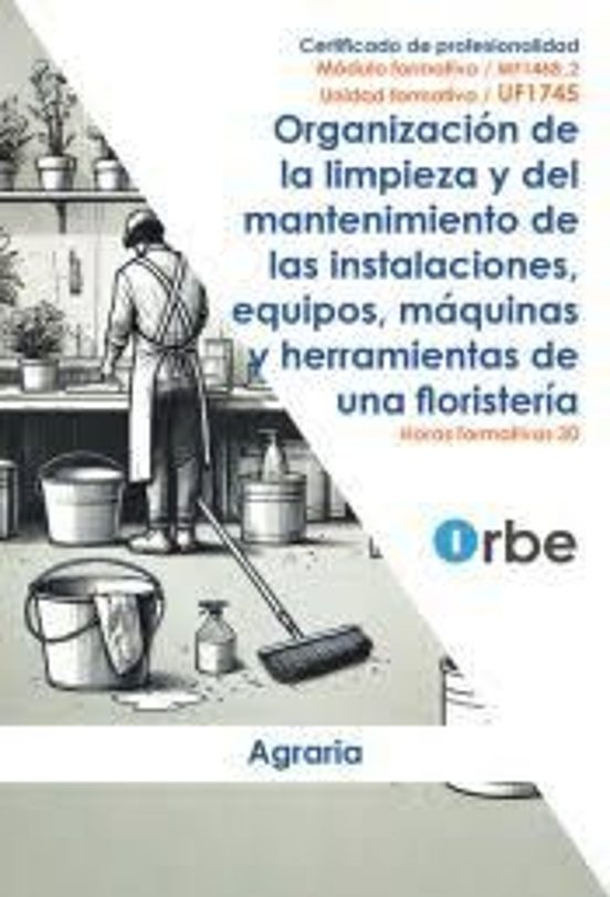 Uf1745 - Organización de la Limpieza y del Mantenimiento de las Instal