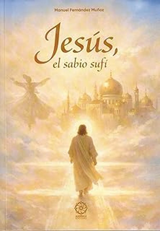 Jesús El Sabio Sufí