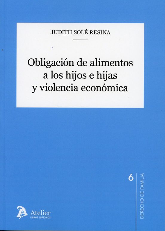Obligación De Alimentos A Los Hijos E Hijas Y Violencia Ecómica