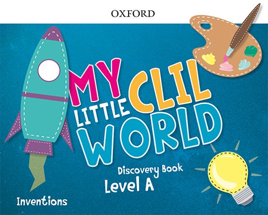 My Little Clil World A Inventions Course Book