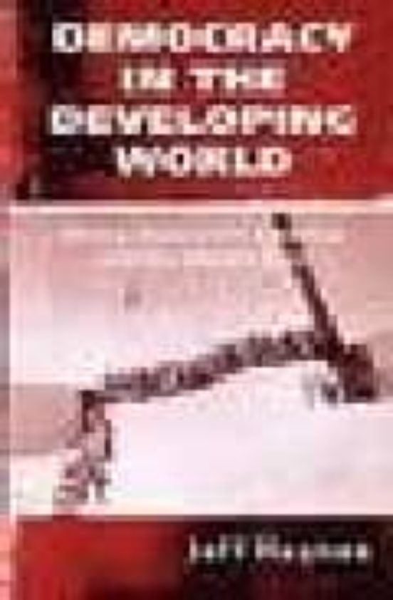 Democracy In The Developing World: Africa Asia Latin America An D The