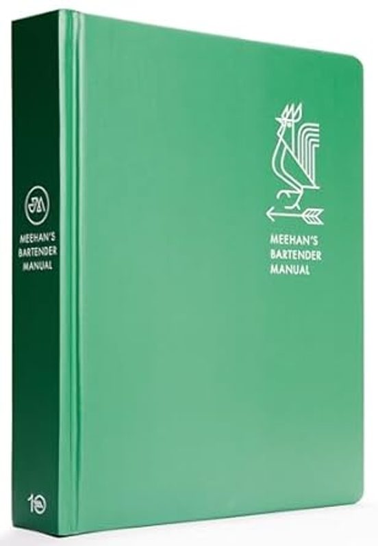 Meehan S Bartender Manual: [a Cocktail Reference And Recipe Book]