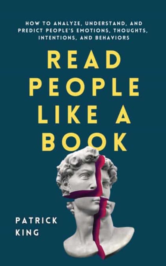 Read People Like A Book: How To Analyze Understand And Predict People