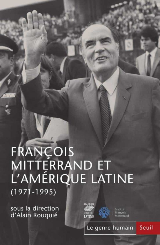 François Mitterrand Et L Amérique Latine