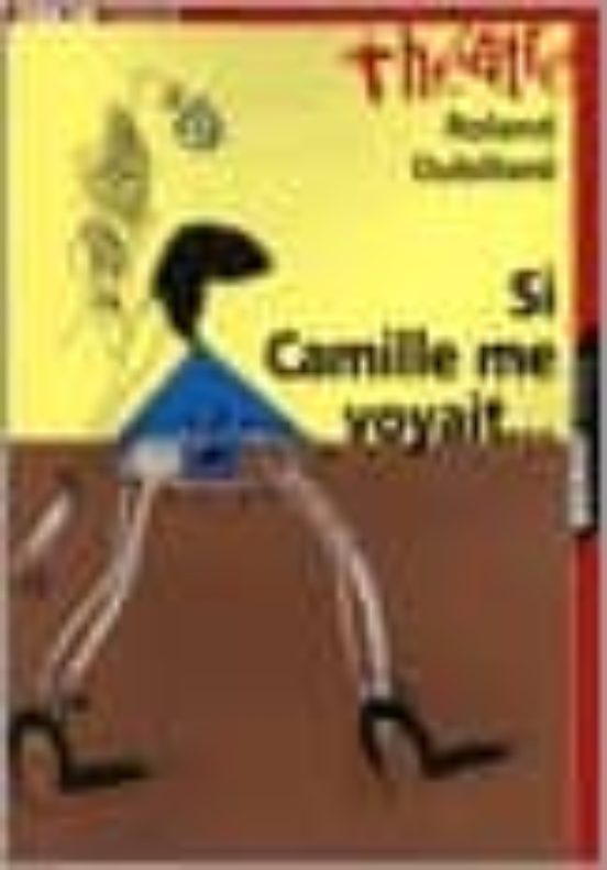 Si Camille Me Voyait
