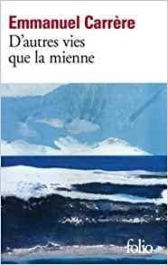 D Autres Vies Que La Mienne