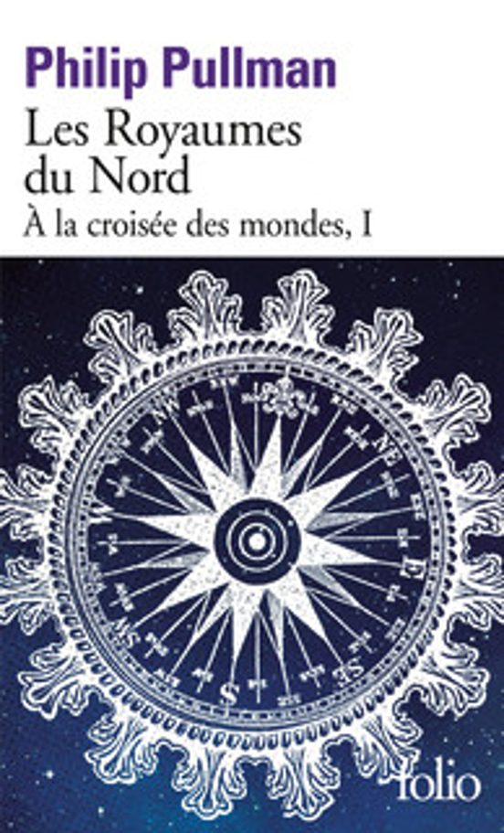 A La Croisée Des Mondes. Vol. 1. Les Royaumes Du Nord