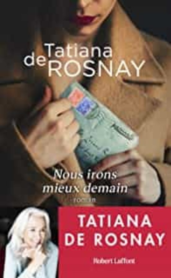 Nous Irons Mieux Demain