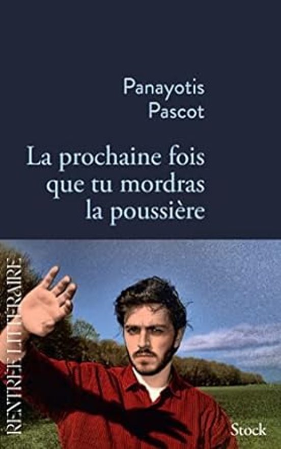 La Prochaine Fois Que Tu Mordras la Poussière