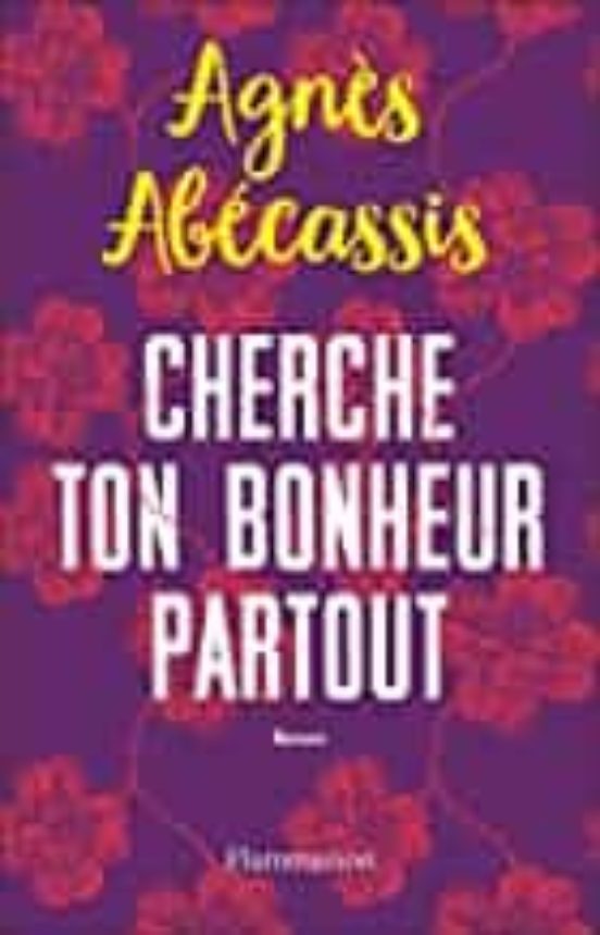 Cherche Ton Bonheur Partout